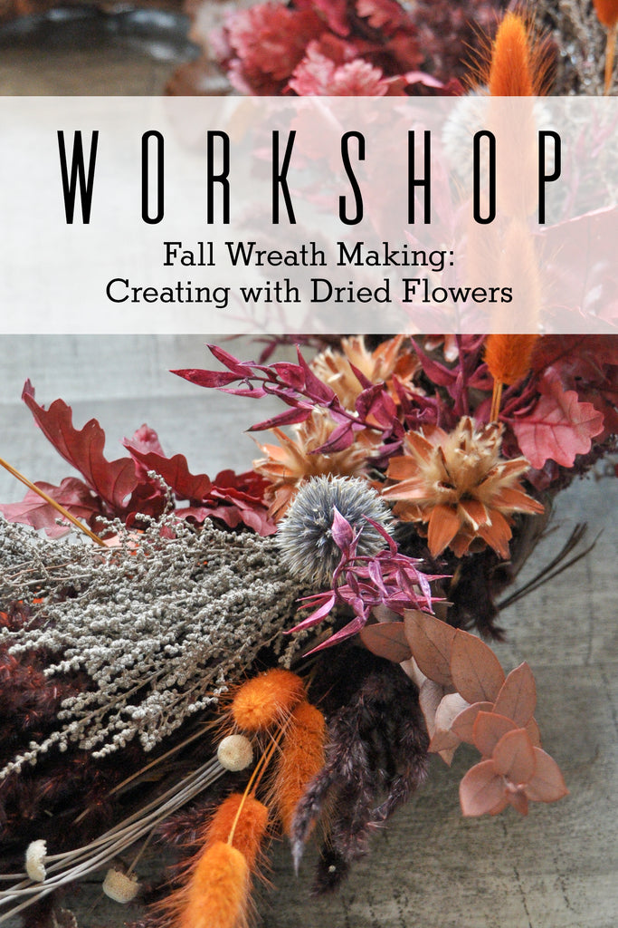 2023.10.18 Workshop | Fall Wreath Making: Creating with Dried Flowers