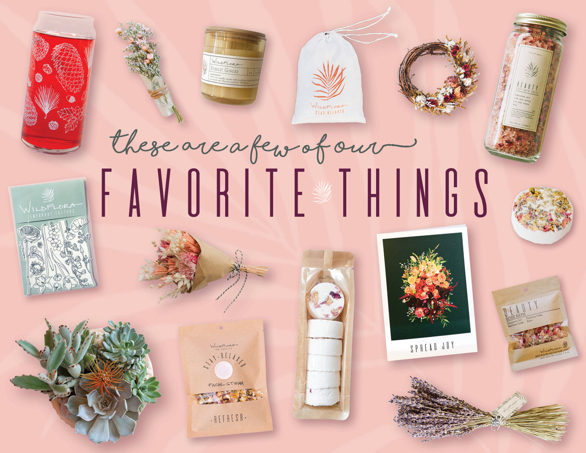 These are a few of our favorite things...