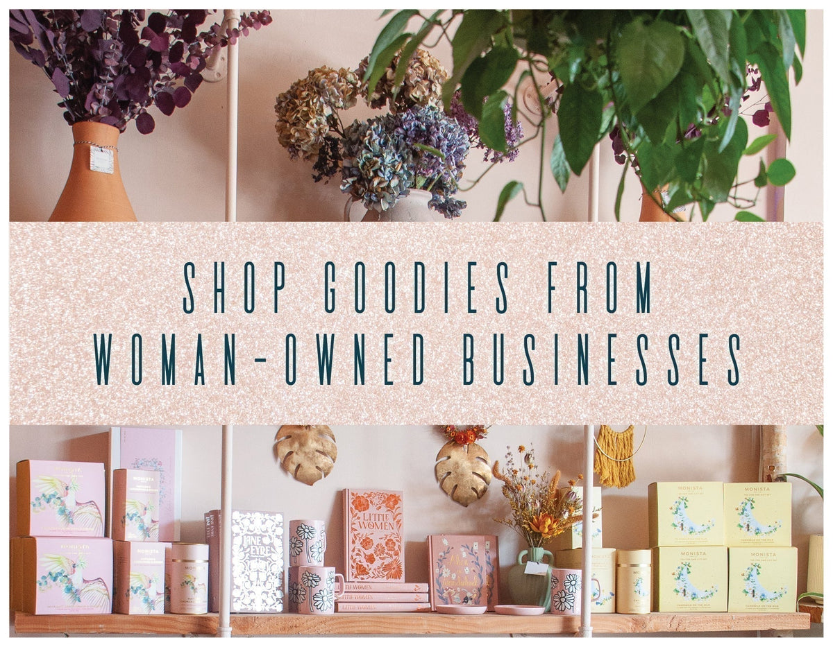 Who Run The World? GIRLS: Shop Goodies from Woman-Owned Businesses at WildFlora