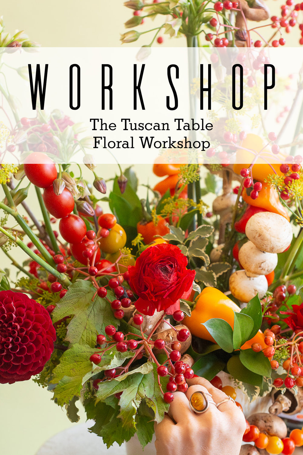 2026.07.17 Workshop | The Tuscan Table Floral Workshop