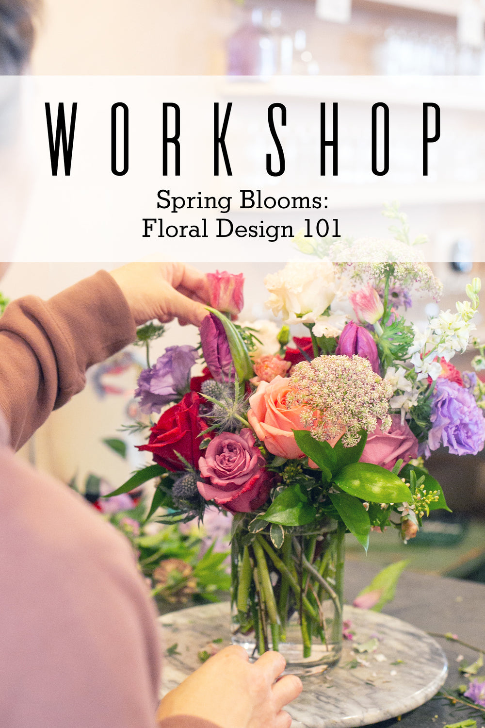 2026.05.15 Workshop | Spring Blooms: Floral Design 101