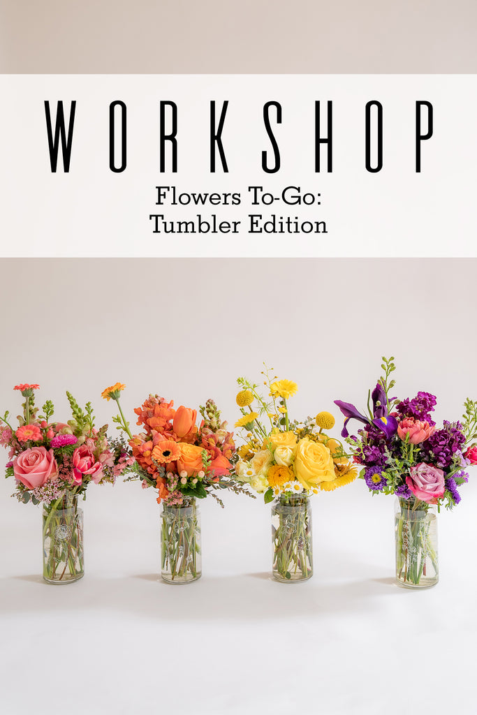 2026.08.29 Workshop | Flowers To-Go: Tumbler Edition