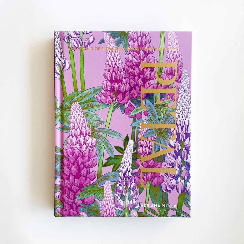 Book: PETAL - The World of Flowers Through an Artist's Eye by Adriana Picker