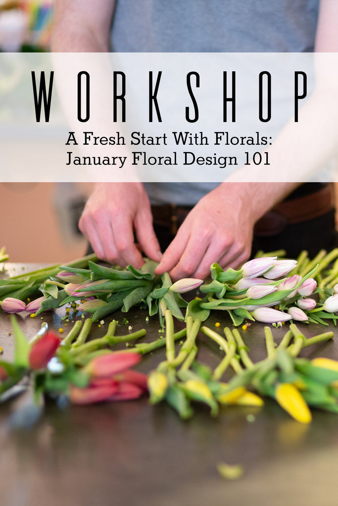 2026.01.24 Workshop | Fresh Start Florals: A January Design Workshop
